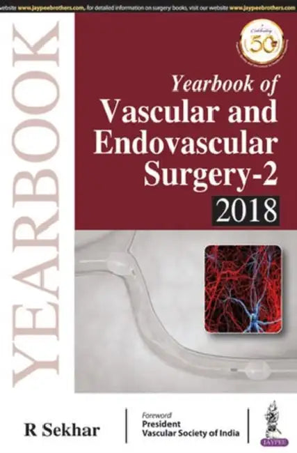Yearbook Of Vascular And Endovascular Surgery-2, 2018 by R Sekhar