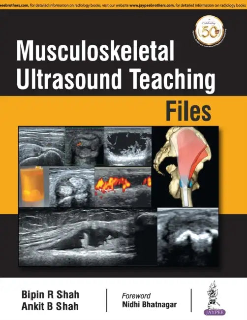 Musculoskeletal Ultrasound Teaching Files by R. Bipin Shah