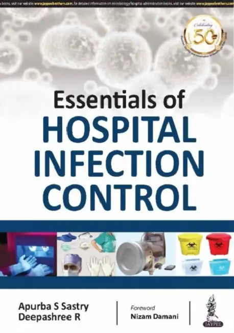 Essentials Of Hospital Infection Control by Apurba Sankar Sastry