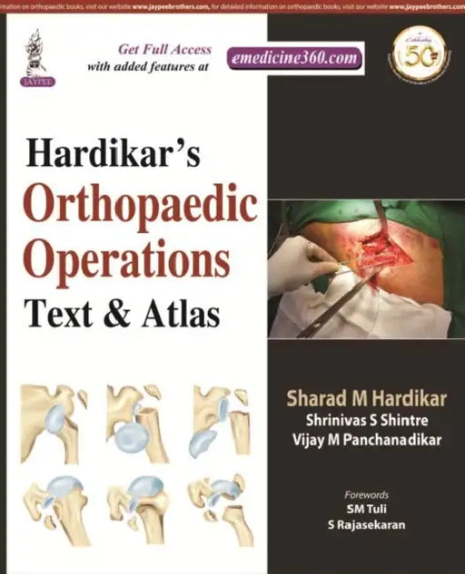 Hardikar's Orthopaedic Operations: Text & Atlas by Sharad M Hardikar