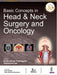 Basic Concepts In Head & Neck Surgery And Oncology by Krishnakumar Thankappan