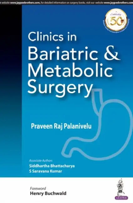 Clinics In Bariatric & Metabolic Surgery by Praveen Raj Palanivelu