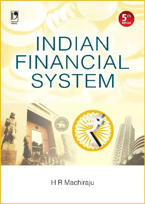 Indian Financial System by H R Machiraju