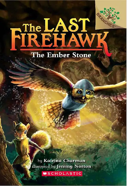 The Last Firehawk #01: The Ember Stone (A Branches Book) by Kat Black