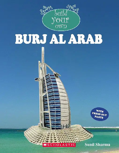 Build Your Own Burj Al Arab by Sunil Sharma