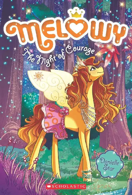 Melowy #3: The Night Of Courage by Danielle Star
