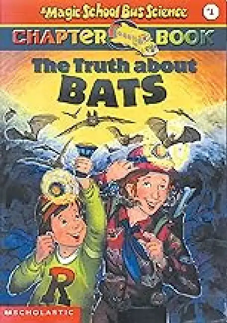 The Magic School Bus Chapter Book #01: The Truth About Bats by Eva Moore