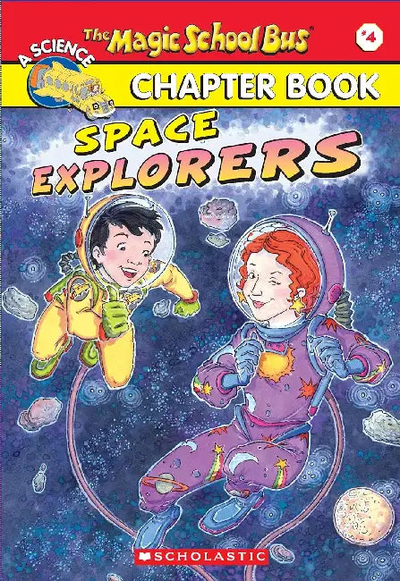 The Magic School Bus Chapter Book #04: Space Explorers by Eva Moore
