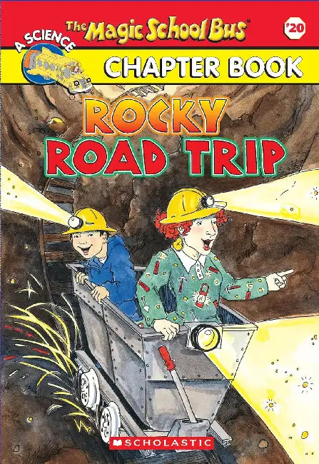 The Magic School Bus Chapter Book #20: Rocky Road Trip by Judith Bauer Stamper