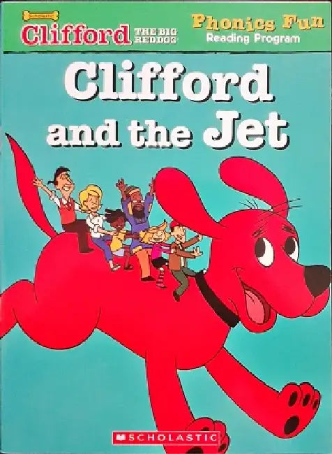 Clifford Phonics Fun Reading Program: Clifford And The Jet by Grace Maccarone