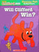 Clifford Phonics Fun Reading Program: Will Clifford Win? by Grace Maccarone