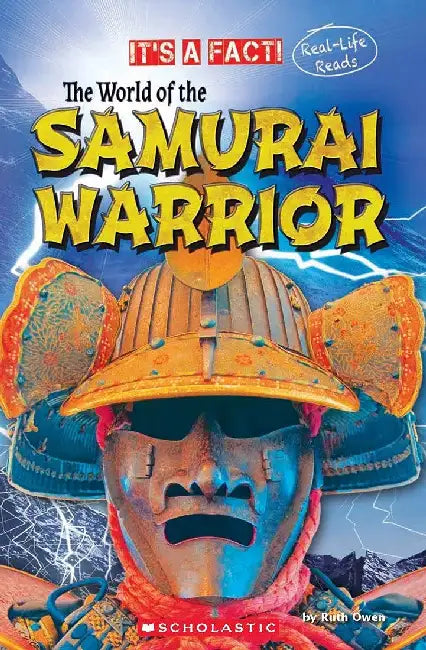 It's A Fact!: The World Of The Samurai Warrior by Ruth Owen