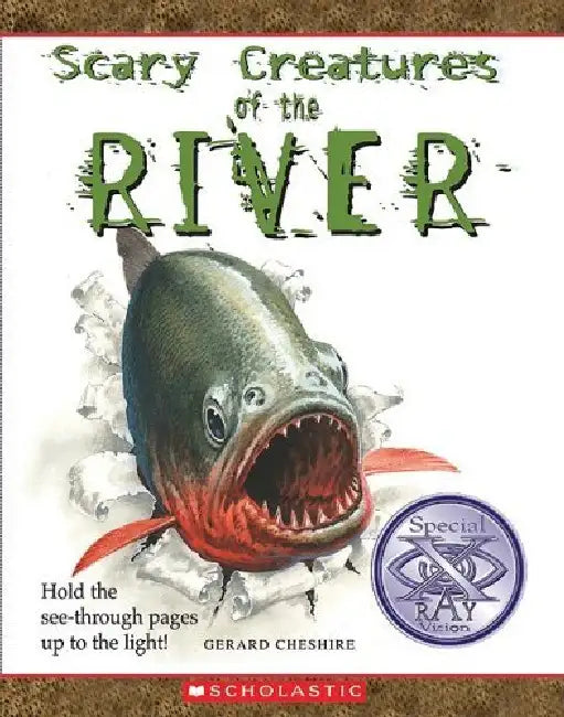 Scary Creatures Of The River by Gerard Cheshire