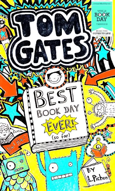 Tom Gates: Best Book Day Ever!(So Far) (World Book Day) by Liz Pichon