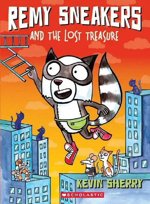 Remy Sneakers #02: Remy Sneakers And The Lost Treasure by Kevin Sherry