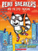 Remy Sneakers #02: Remy Sneakers And The Lost Treasure by Kevin Sherry