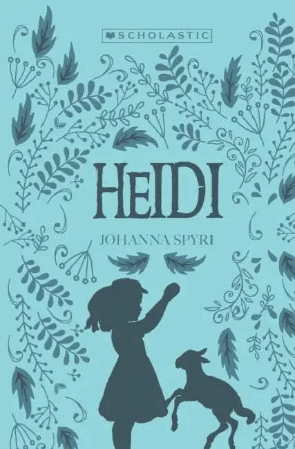Heidi by Johanna Spyri