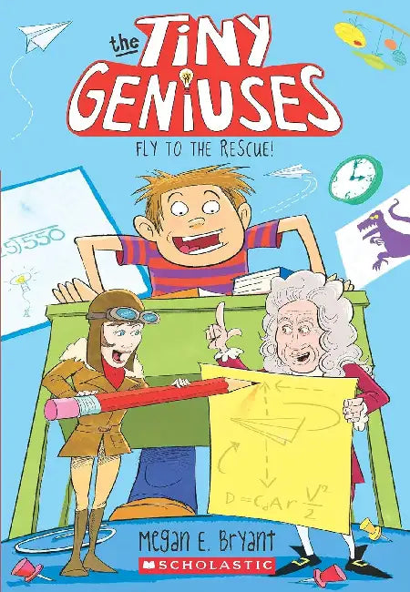 Tiny GeniuSES #1: Fly To The Rescue by Megan E. Bryant