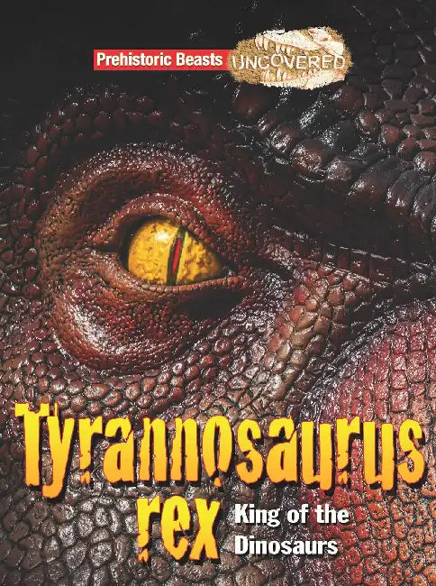 Prehistoric Beasts: Tyrannosaurus Rex by Dougal Dixon