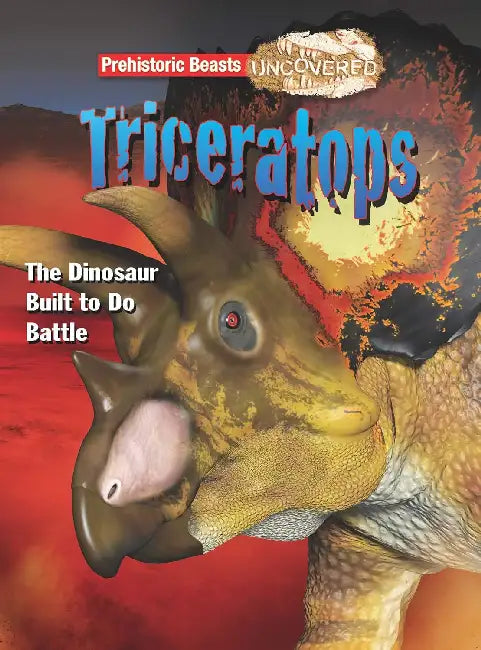 Prehistoric Beasts: Triceratops by Dougal Dixon