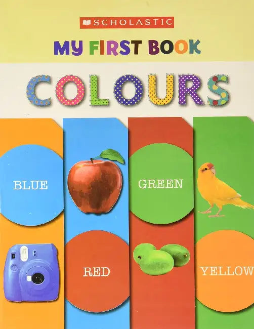My First Book: Colours by Scholastic