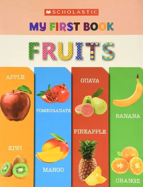 My First Book: Fruits by Scholastic