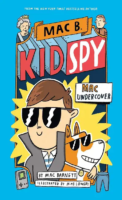 Mac B., Kid Spy #1: Mac Undercover by Mac Barnett