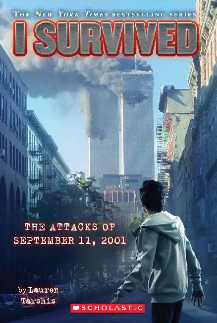 I Survived: The Attacks Of September 11, 2001 by Lauren Tarshis