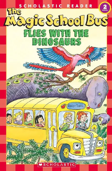 Scholastic Reader Level 2 MSB: Flies With The Dinosaurs by Martin Schwabacher