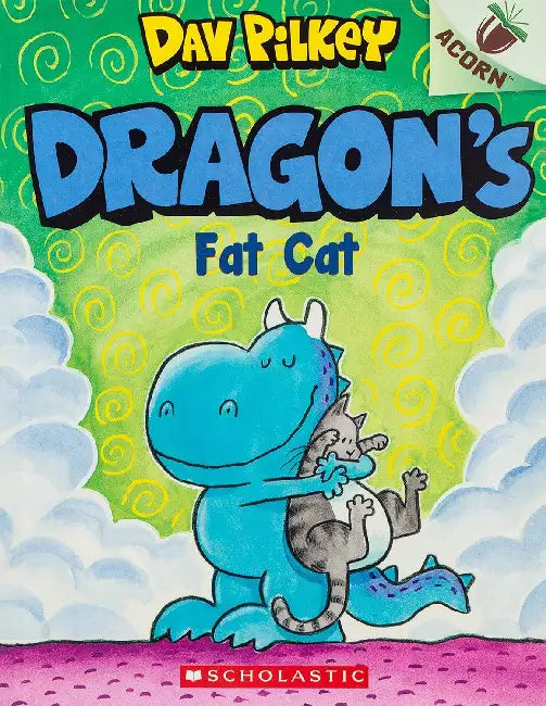 Dragon #2: Dragon's Fat Cat (An Acorn Book) by Dav Pilkey