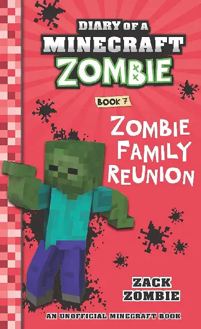 Diary Of A Minecraft Zombie #07: Zombie Family Reunion by Zack Zombie