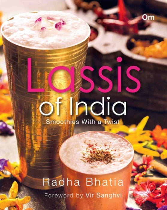 Lassis of India : Smoothies With a Twist  by Lennina Ofori