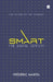 Smart: The Digital Century by Frederic Martel