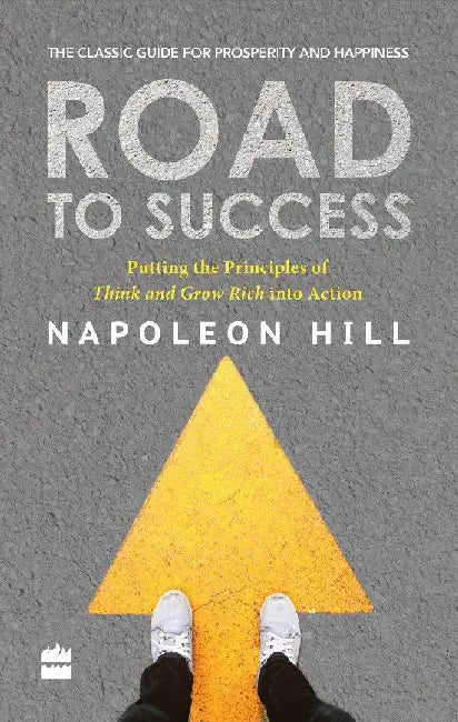 Road To Success by Napoleon Hill