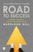 Road To Success by Napoleon Hill