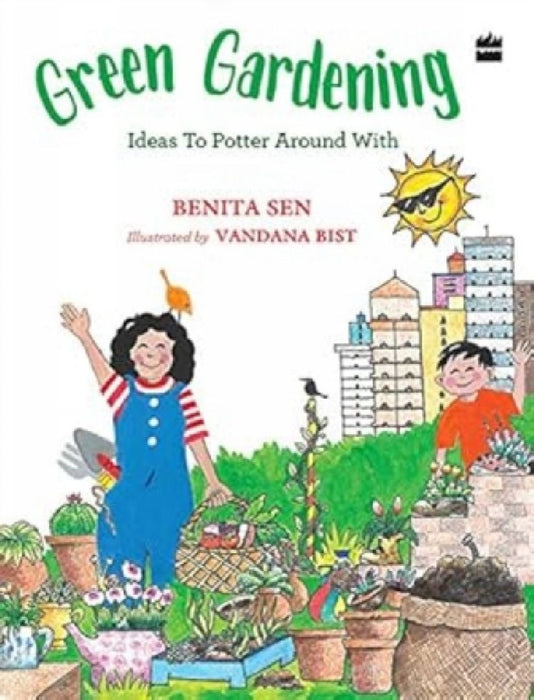 Green Gardening by Benita Sen