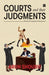 Courts and Their Judgments: Premises, Prerequisites, Consequences by Arun Shourie