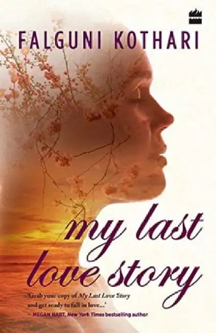 My Last Love Story by Falguni Kothari