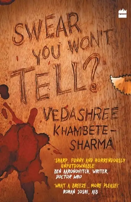 Swear You Won't Tell? by Vedashree Khambete-Sharma