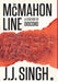 The McMahon Line: A Century of Discord by General (Retd ). J. J. Singh