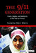 The 9 11 Generation: Youth Rights And Solidarity In The War On Terror by Sunaina Marr Maira