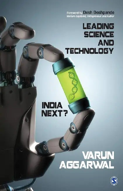 Leading Science and Technology: India Next? by Varun Aggarwal