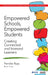 Empowered Schools Empowered Students: Creating Connected and Invested Learners by Pernille Schmidt Ripp