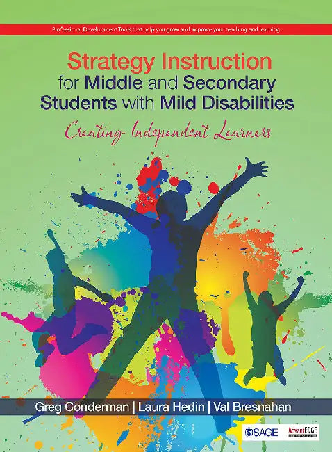 Strategy Instruction for Middle and Secondary Students with Mild Disabilities: Creating Independent Learners by Laura R. Hedin, Mary V. Bresnahan