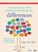 Unleashing the Positive Power of Differences: Polarity Thinking in Our Schools by Jane A. G. Kise -