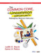 The Common Core an Uncommon Opportunity: Redesigning Classroom Instruction by Judith K. March