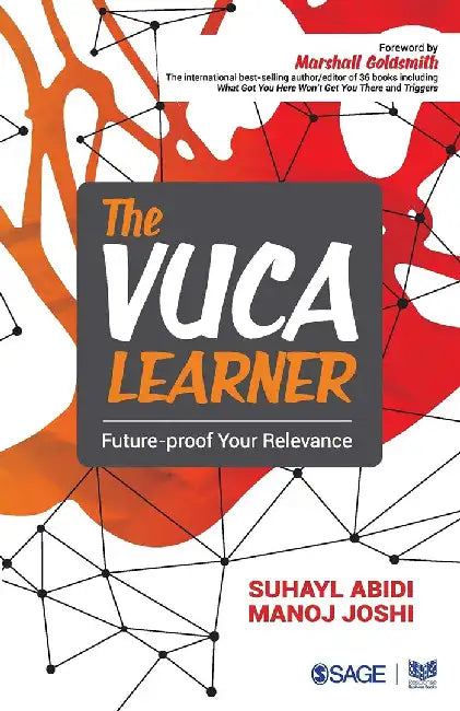 The VUCA Learner: Future-proof Your Relevance by Manoj Joshi, Suhayl Abidi