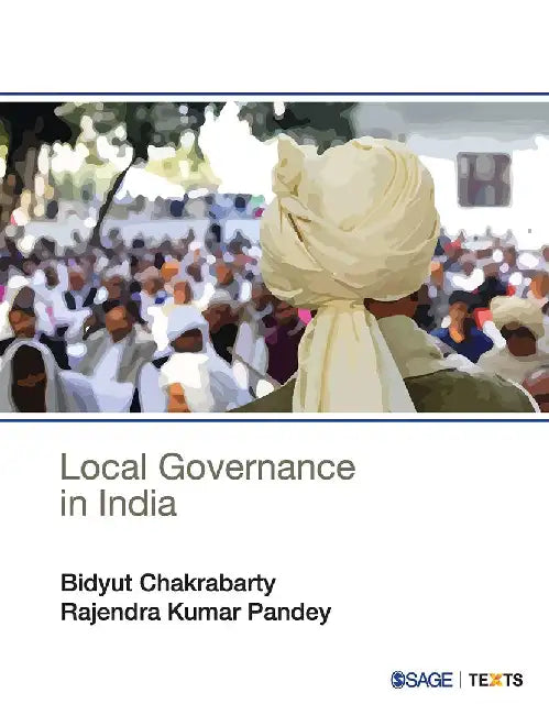 Local Governance in India by Bidyut Chakrabarty, Rajendra Kumar Pandey