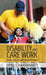 Disability and Care Work: State Society and Invisible Lives by Upali Chakravarti