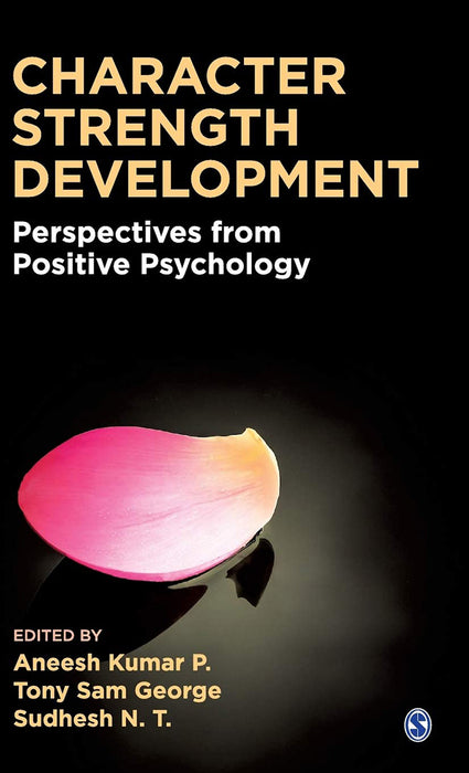 Character Strength Development: Perspectives from Positive Psychology